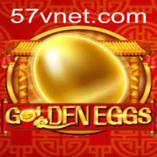 Unveiling the Exciting World of GoldenEggs: A Deep Dive into the Game's Mechanics and Thrilling Adventures with 57V