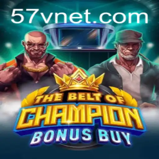 TheBeltOfChampionBonusBuy: A New Gaming Sensation with 57V